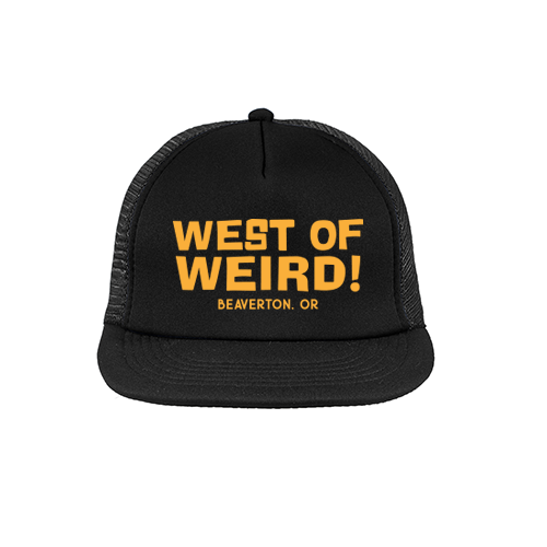 West Of Weird! Foam Trucker Hat