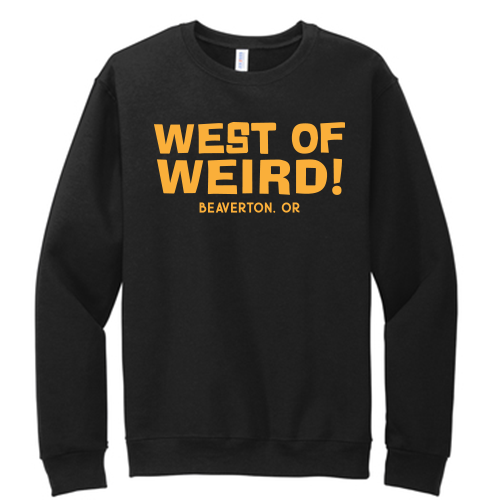 West Of Weird! Crew Neck Sweatshirt